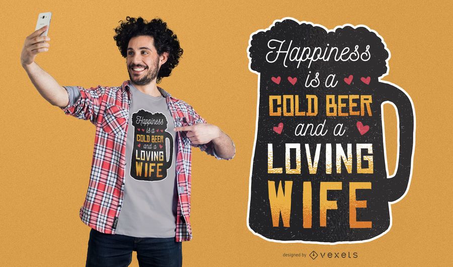 Happines is Beer and Wife T-shirt Design Happines is Beer and Wife T-shirt Design