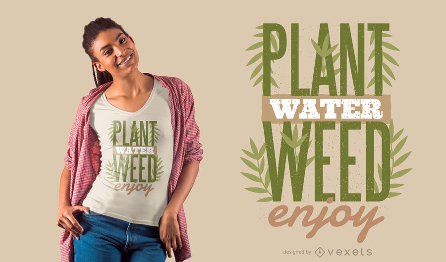 Plants Quote T-Shirt Design Plants Quote T-Shirt Design