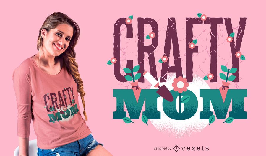 Crafty Mom T-Shirt Design Crafty Mom T-Shirt Design
