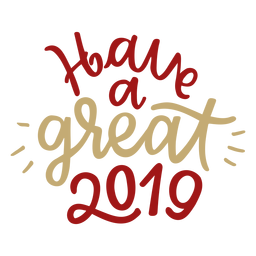 Que tengas un gran cartel de 2019 Diseño PNG
