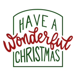 Have a wonderful christmas lettering message PNG Design Transparent PNG