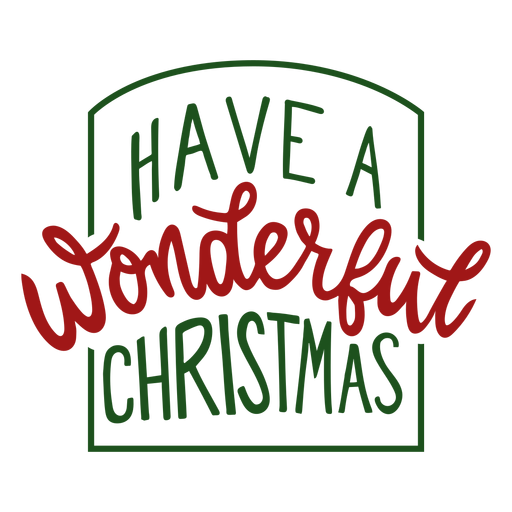 Have a wonderful christmas lettering message PNG Design