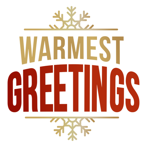 Warmest greetings lettering message PNG Design