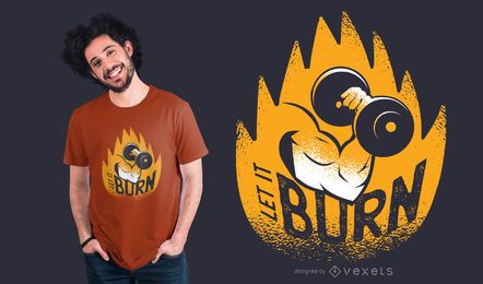 Deixa-o queimar o design do t-shirt Deixa-o queimar o design do t-shirt