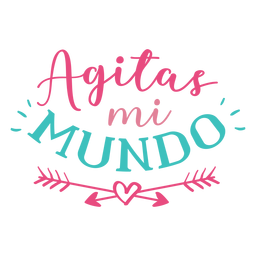 Agitas mi mundo espanhol lettering Agitas mi mundo espanhol lettering