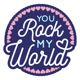 Du rockst meine Welt-Valentinsbotschaft PNG-Design