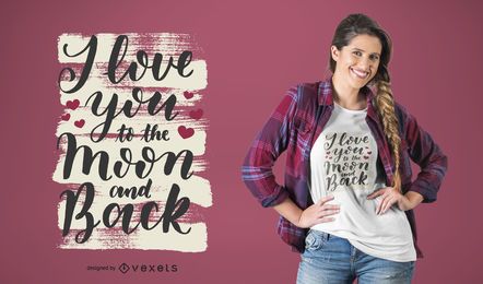 I love you to the moon and back t-shirt design I love you to the moon and back t-shirt design