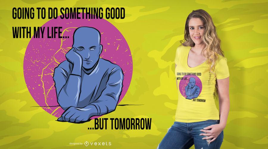 Procrastination T-Shirt Design Procrastination T-Shirt Design