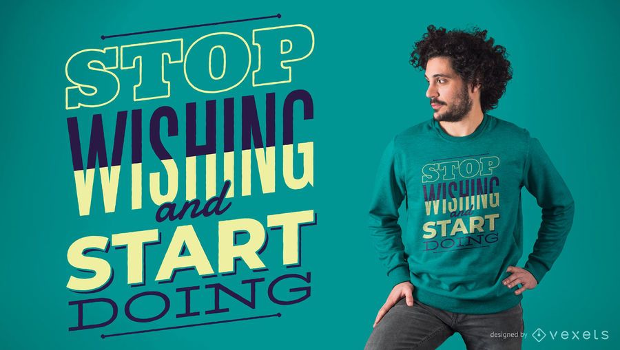 Start Doing T-Shirt Design Start Doing T-Shirt Design