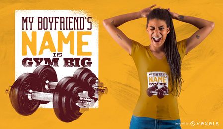 Gym Big Boyfriend T-Shirt Design