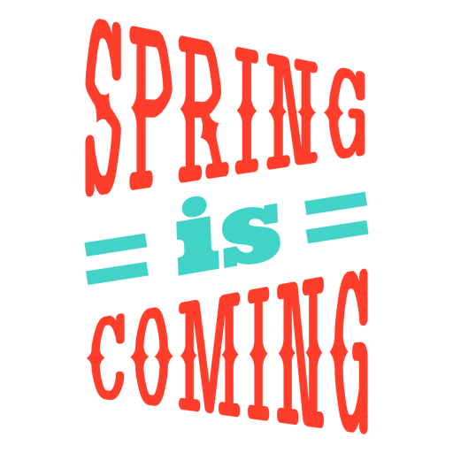 Spring  Spring is coming stripe badge PNG Design