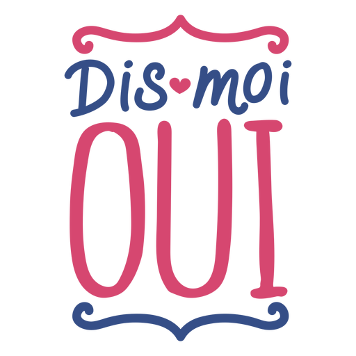 Valentine french dis moi oui heart badge sticker PNG Design