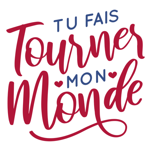 Valentine french tu fais tournes mon monde heart badge sticker PNG Design