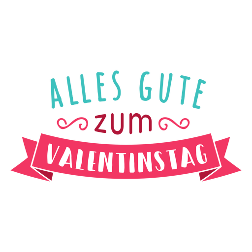 Valentine Deutsch alles gute zum valentinac Abzeichen Aufkleber PNG-Design