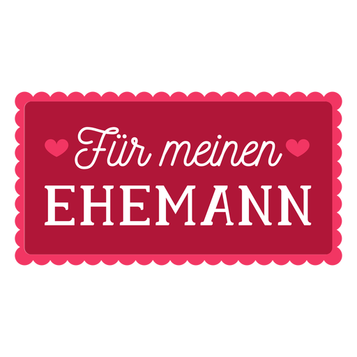 Valentine german fur meinen ehemann insignia pegatina Diseño PNG