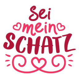 Valentine german sei mein schatz badge sticker PNG Design