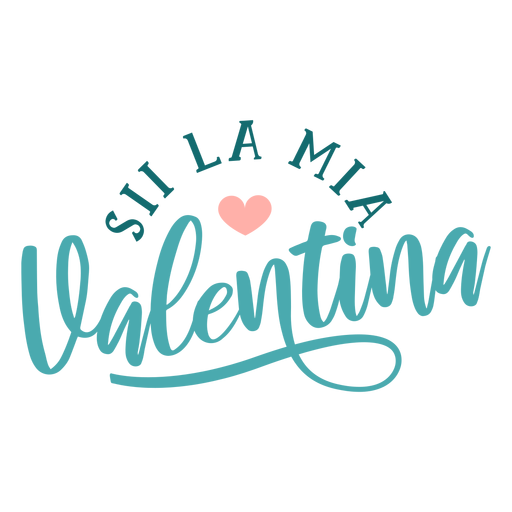 Adesivo de distintivo de Valentine italiano sii la mia valentina Desenho PNG