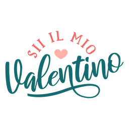 Adesivo de distintivo de Valentine italiano sii la mia valentino Transparent PNG