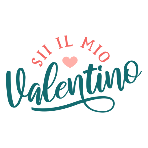 Valentine italian sii la mia valentino badge sticker PNG Design