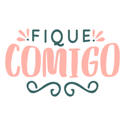 Valentine portuguese fique comigo badge sticker PNG Design