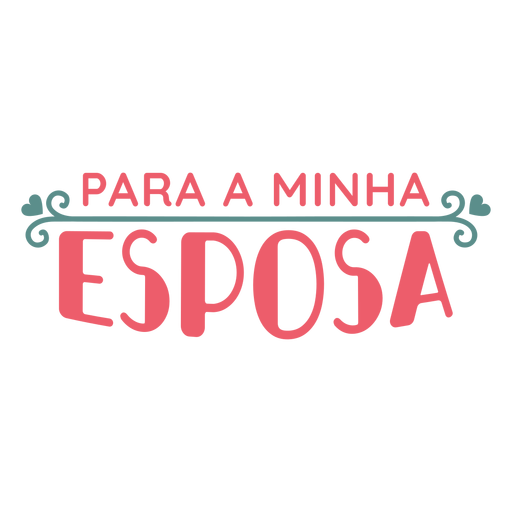 Valentine portuguese para a minha esposa badge sticker PNG Design