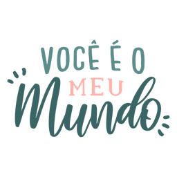 Valentine portuguese voce eo meu mundo badge sticker PNG Design