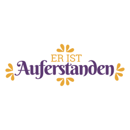 Er ist auferstanden lettering PNG Design