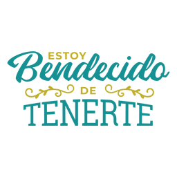 Estoy bendecido de tenerte Schriftzug PNG-Design