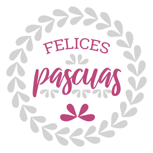 Felices pascuas wreath lettering - Transparent PNG & SVG vector file
