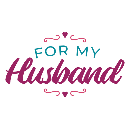 For my husband lettering