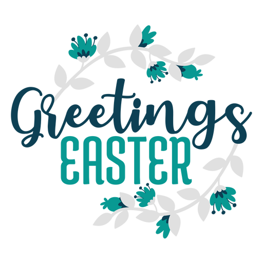 Greetings easter flowers lettering PNG Design