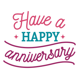 Have Happy Anniversary Lettering Transparent Png Svg Vector File