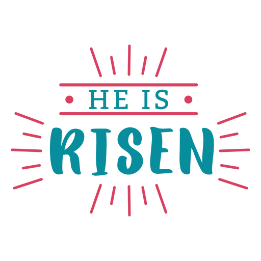 He is risen lettering PNG Design