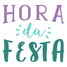 Letras de hora da festa Diseño PNG