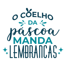 Pascoa manda lembrancas lettering Desenho PNG