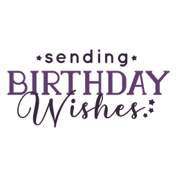 Sending Birthday Wishes Lettering Transparent Png Svg Vector File