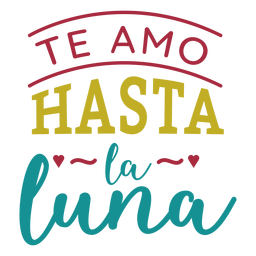Te amo hasta la luna letras Desenho PNG