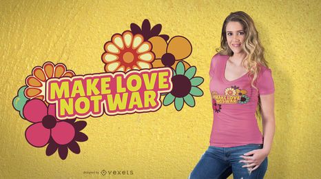 Diseño de camiseta Make Love Not War Diseño de camiseta Make Love Not War