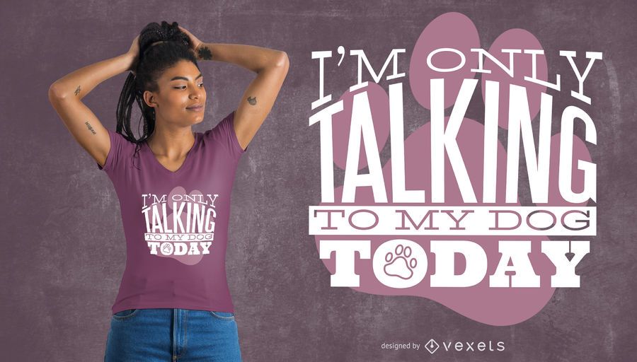 Talk to my Dog T-Shirt Design Talk to my Dog T-Shirt Design