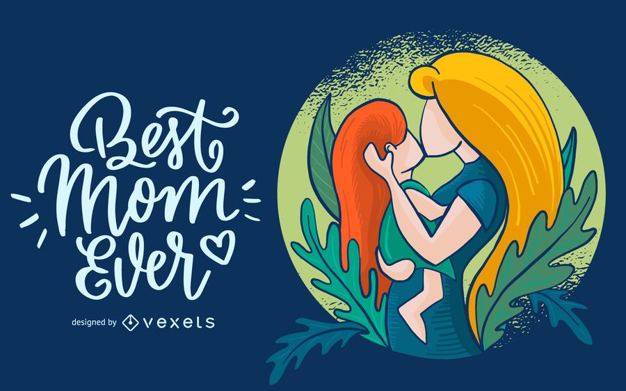 Best Mom Ever Illustration Best Mom Ever Illustration