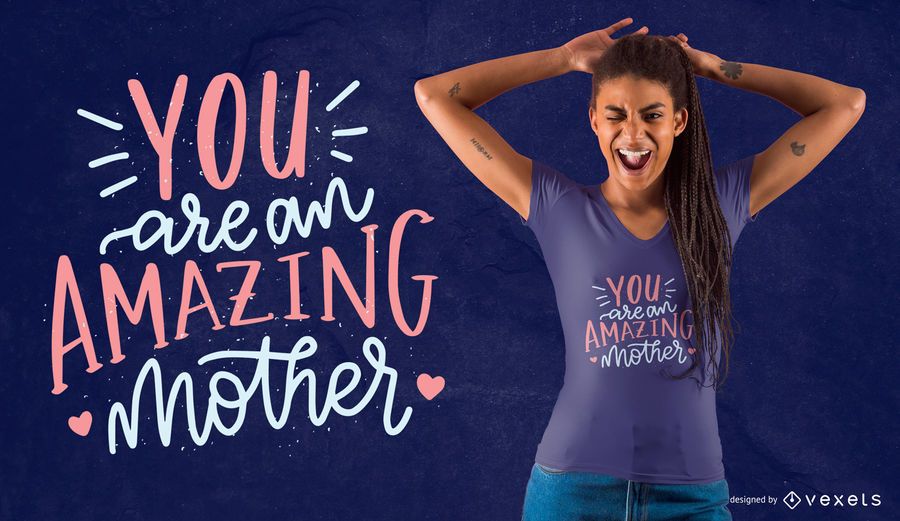 Increíble diseño de camiseta de madre Increíble diseño de camiseta de madre