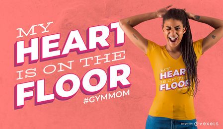 Gym Mom Quote T-Shirt Design