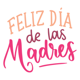 Autocolante com texto em espanhol Feliz dia de las madres Transparent PNG