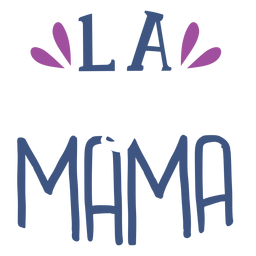 La mama spanish text sticker PNG Design
