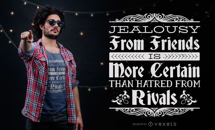 Jealousy Quote T-Shirt Design Jealousy Quote T-Shirt Design