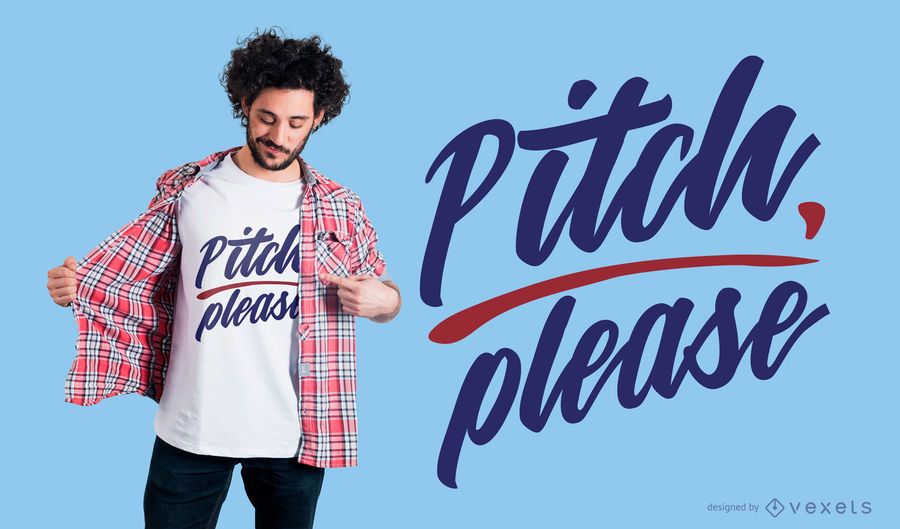 Pitch Please T-shirt Design Pitch Please T-shirt Design