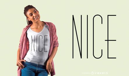 Nice Lettering T-shirt Design Nice Lettering T-shirt Design