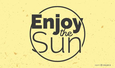 Enjoy the sun lettering Enjoy the sun lettering