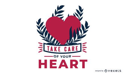 Take Care Of You Heart Message Design Take Care Of You Heart Message Design