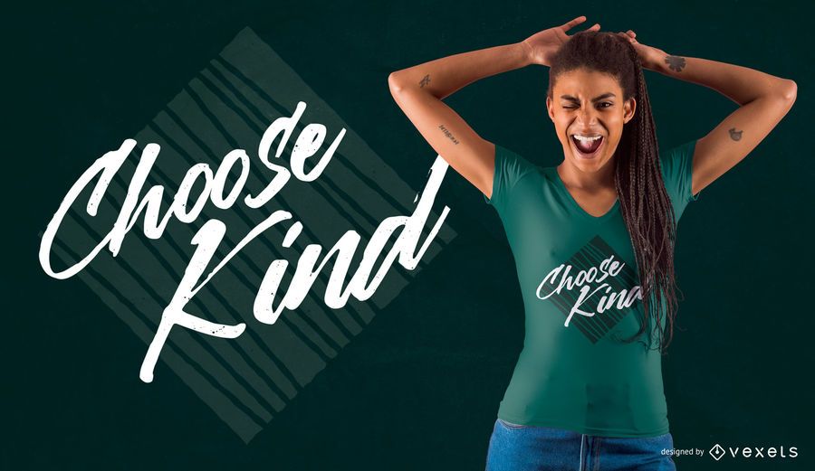 choose kind t-shirt design choose kind t-shirt design